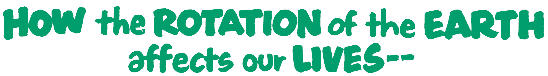 Rotation and our lives